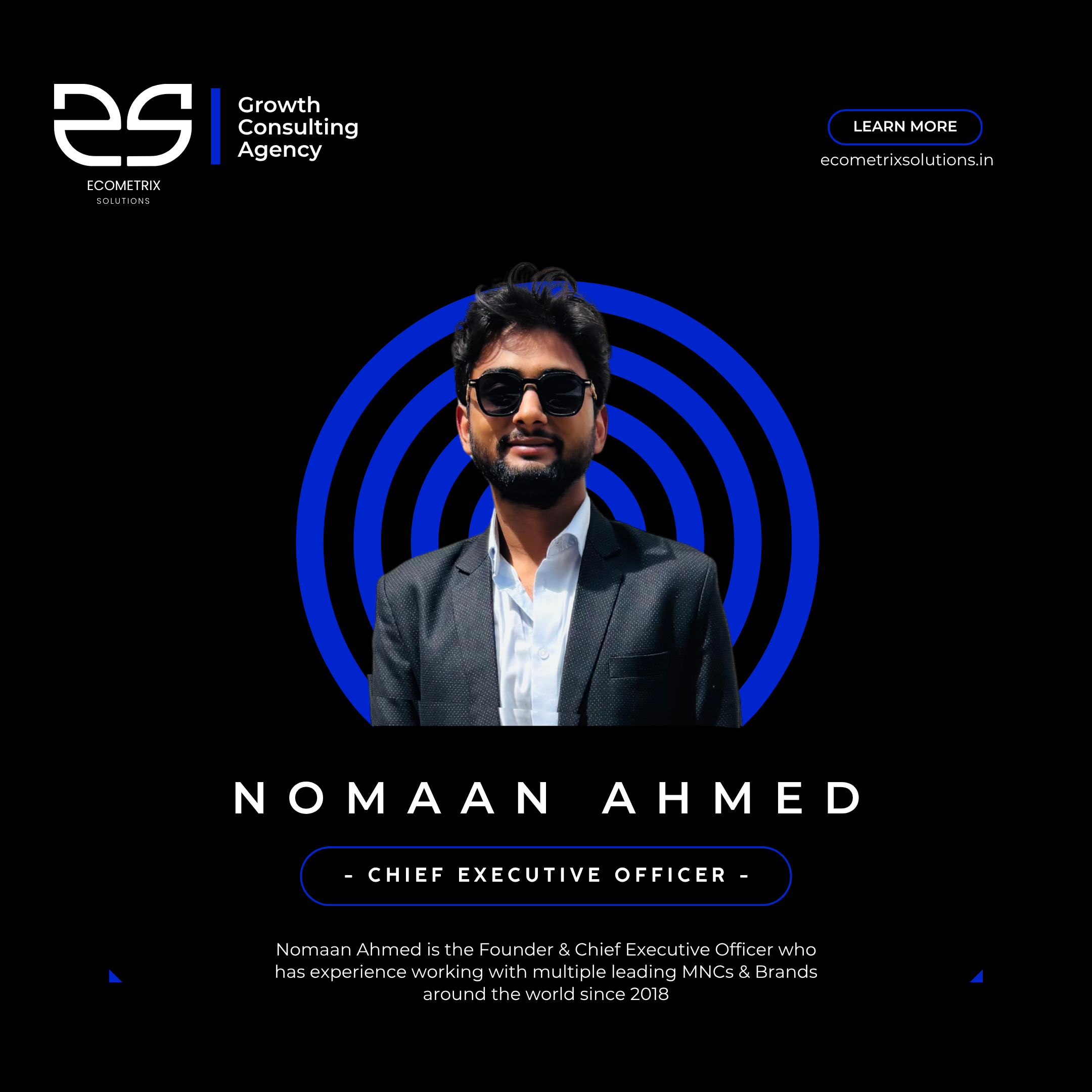 Nomaan Ahmed — Founder & CEO of Ecometrix Solutions, Growth Consulting Agency Hyderabad